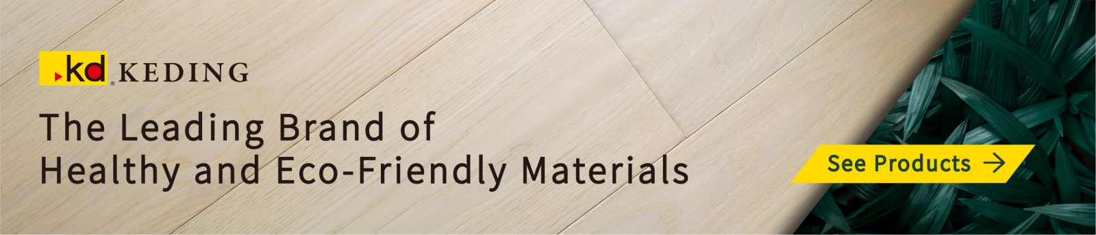 The Leading Brand of Healthy and Eco-Friendly Materials